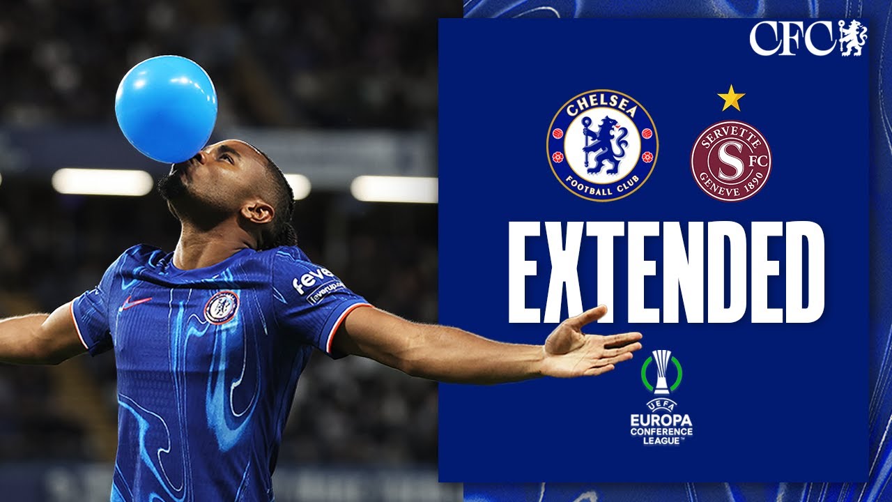 Where to watch highlights? Chelsea FC Servette stats and full replay info.