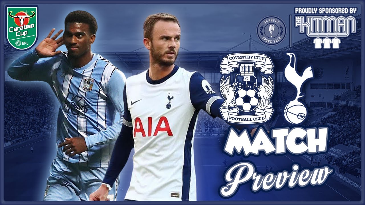 Spurs vs Coventry City Prediction Can Underdogs Win Key Players Highlighted