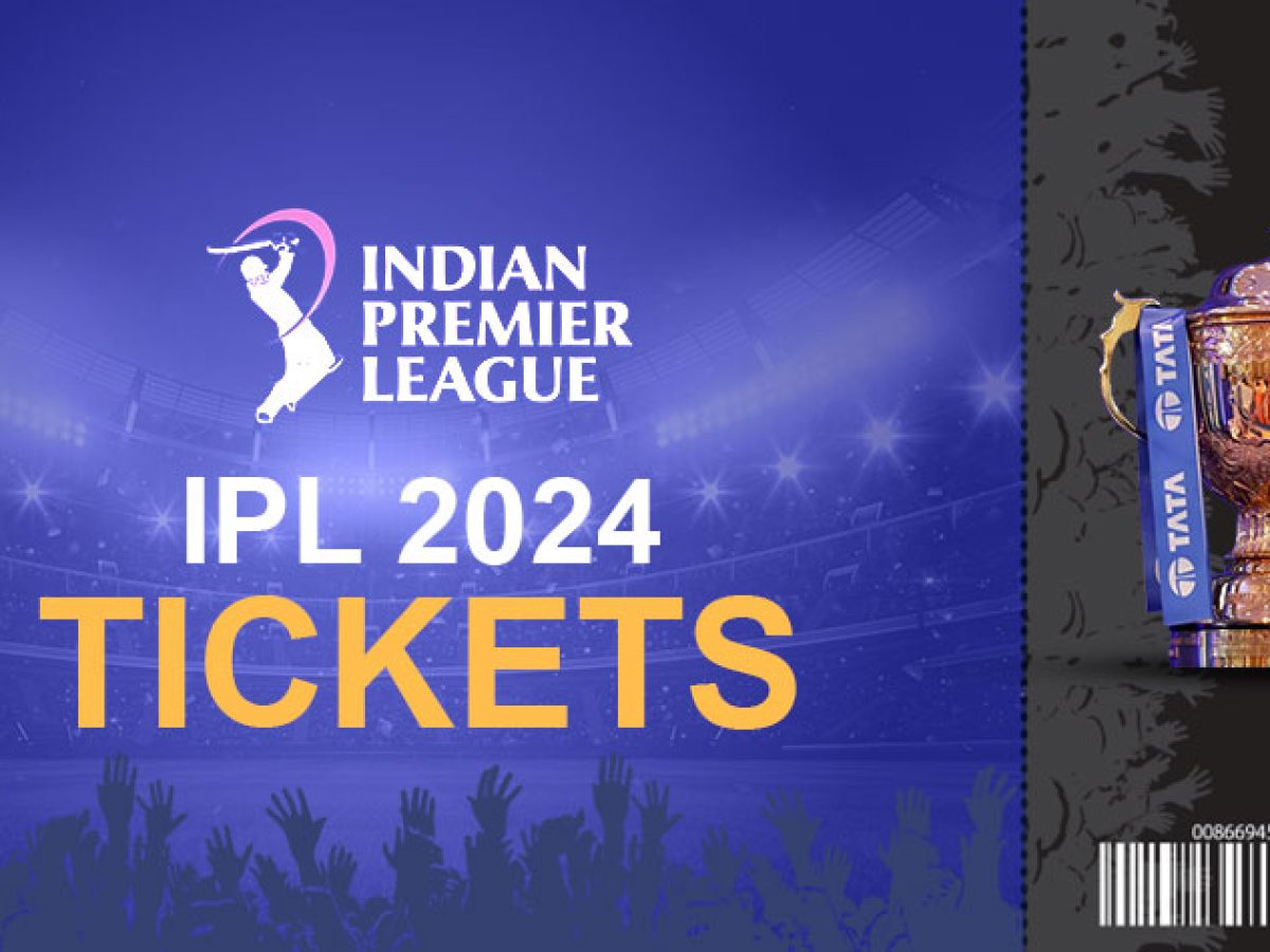 Indian premier league 2024 tickets purchase step by step easy guide
